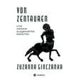 thumbnail image 1 of Von Zentauren : und weitere ausgewählte Gedichte (Paperback), 1 of 1