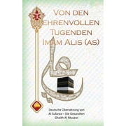 Von den ehrenvollen Tugenden Imam Alis as, Paperback