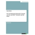 thumbnail image 1 of Von der Bedeutung Nietzsches Jenseits von Gut und Böse. Nietzsche und die Moral (Paperback), 1 of 1