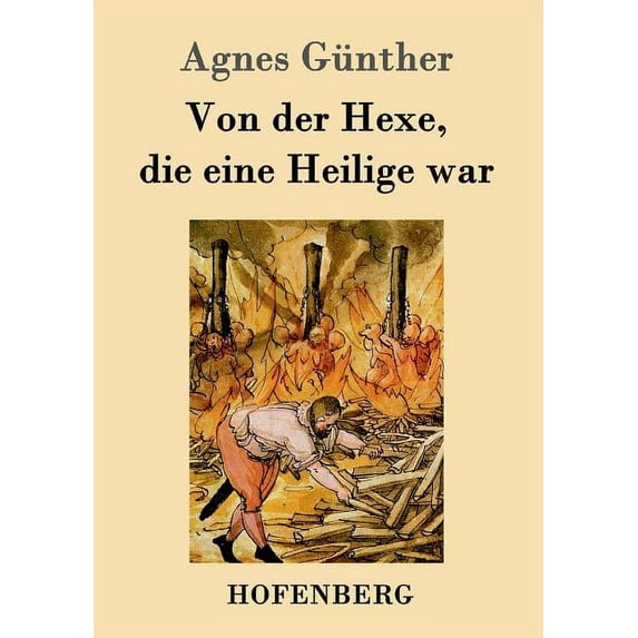 Von der Hexe, die eine Heilige war (Paperback)