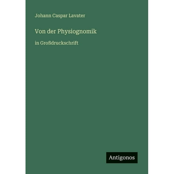 Von der Physiognomik: in GroÃdruckschrift, (Paperback)