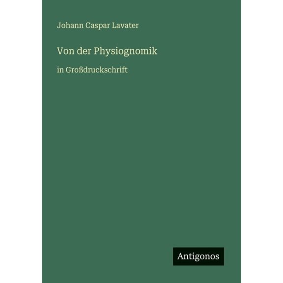 Von der Physiognomik: in Grodruckschrift, (Paperback)