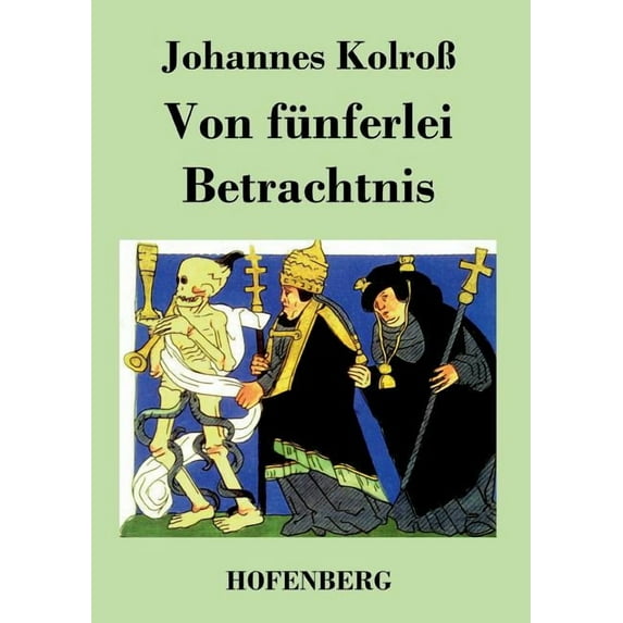 Von fünferlei Betrachtnis (Paperback)