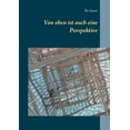 thumbnail image 1 of Von oben ist auch eine Perspektive (Paperback), 1 of 1