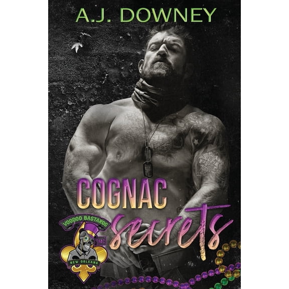 Voodoo Bastards MC Cognac Secrets: The Voodoo Bastards MC, Book 4, (Paperback)