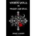 thumbnail image 1 of Pre-Owned Voodoo Dolls In Magick And Ritual (Paperback) 1441485074 9781441485076, 1 of 1