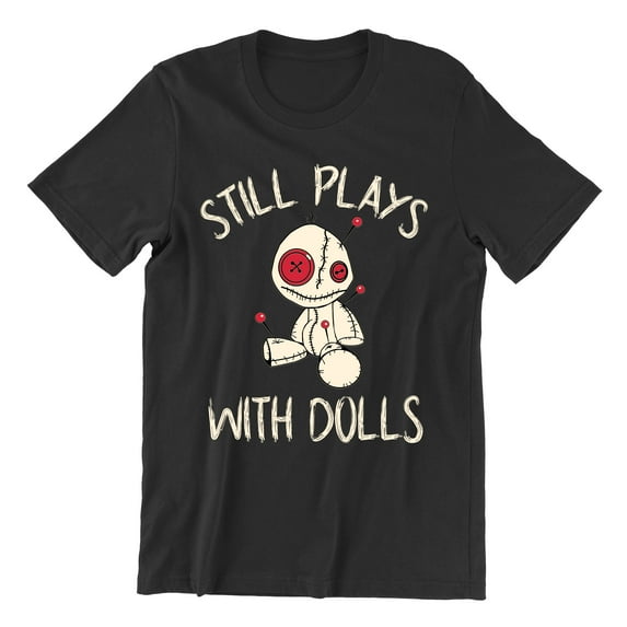 Voodoo Still Play With Dolls Creepy Gift Halloween Unisex Men's T-shirt, L, Black