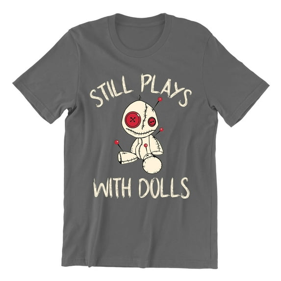 Voodoo Still Play With Dolls Creepy Gift Halloween Unisex Men's T-shirt, XL, Charcoal