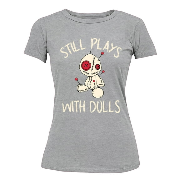 Voodoo Still Play With Dolls Creepy Gift Halloween Women's T-shirt, L, H. Grey