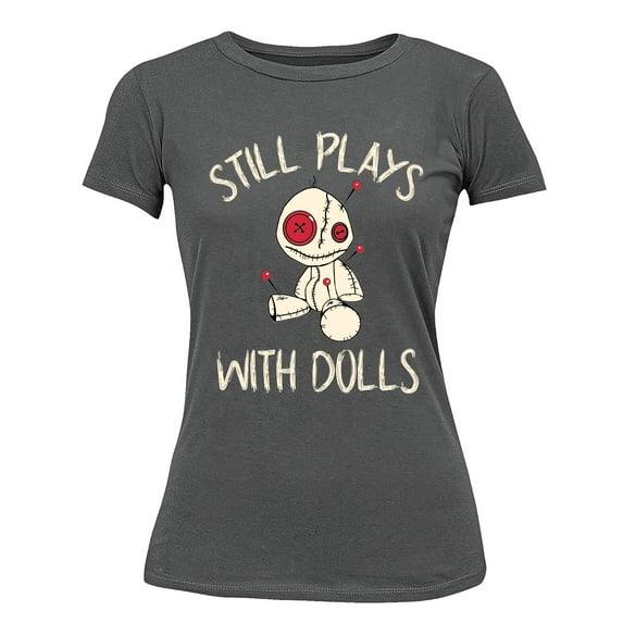 Voodoo Still Play With Dolls Creepy Gift Halloween Women's T-shirt, S, Charcoal