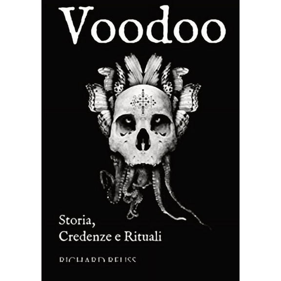 Voodoo: Storia, Credenze e Rituali, (Paperback)