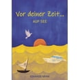 thumbnail image 1 of Vor deiner Zeit: auf See, (Paperback), 1 of 1