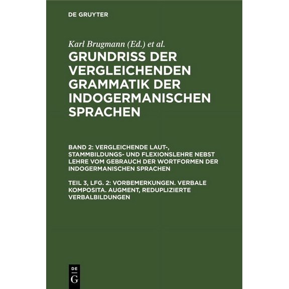Vorbemerkungen. Verbale Komposita. Augment, Reduplizierte Verbalbildungen, (Hardcover)