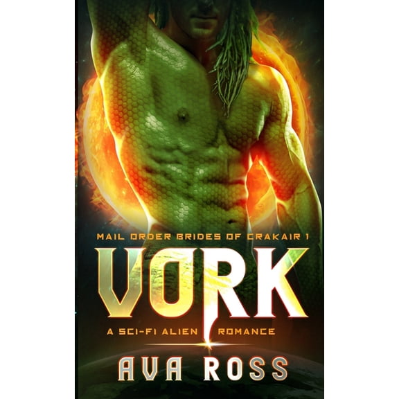 Mail-Order Brides of Crakair: Vork: A sci-fi alien romance (Paperback)