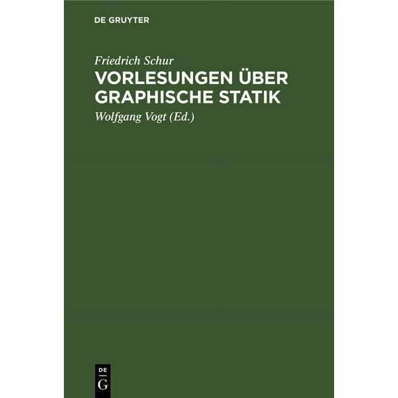 Vorlesungen Ãber Graphische Statik, (Hardcover)