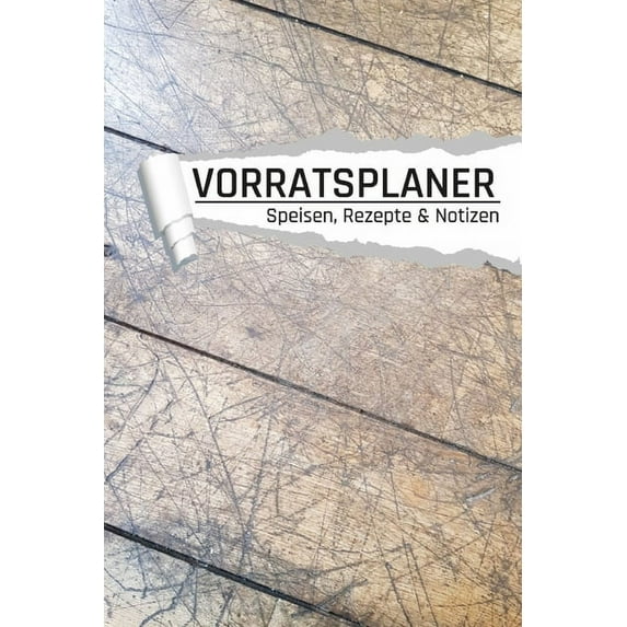 Vorratsplaner: Lebensmittel lagern und Vorräte planen I Kontakte I Rezepte I Motiv Holzboden (Paperback)