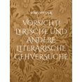 thumbnail image 1 of Vorsicht! Lyrische und andere literarische Gehversuche, (Paperback), 1 of 1