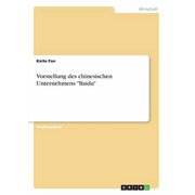 Vorstellung des chinesischen Unternehmens Baidu (Paperback)