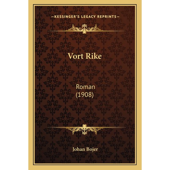 Vort Rike : Roman (1908) (Paperback)