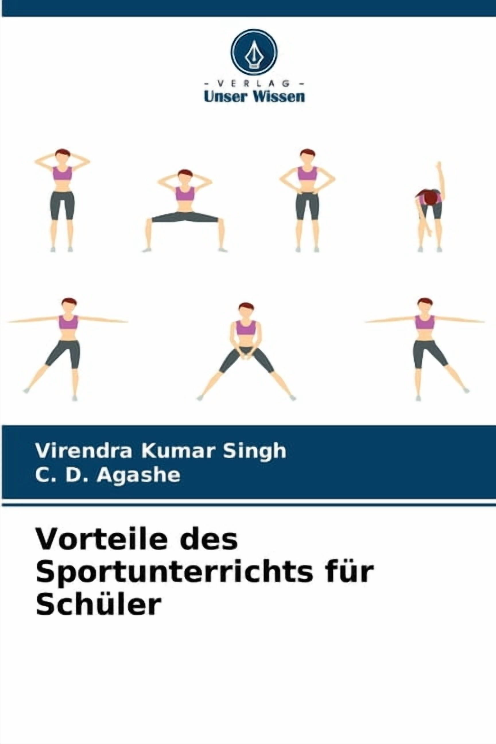 Vorteile des Sportunterrichts fÃ¼r SchÃ¼ler, (Paperback)