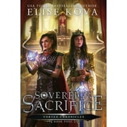 Vortex Chronicles Sovereign Sacrifice, Book 4, Hardcover