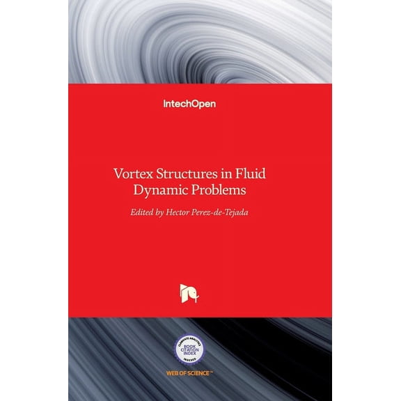 Vortex Structures in Fluid Dynamic Problems (Hardcover)