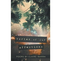 Vortex of Our Affections (Paperback)