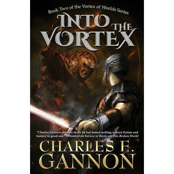 Vortex of Worlds Into the Vortex, Book 2, (Hardcover)