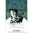thumbnail image 1 of Pre-Owned Vortex (Star Wars: Fate of the Jedi, Book 6) (Hardcover) 034550920X 9780345509208, 1 of 1
