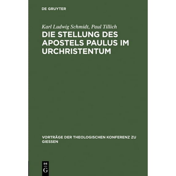 Vorträge der Theologischen Konferenz Zu Die Stellung des Apostels Paulus im Urchristentum, Book 39, (Hardcover)