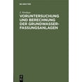 thumbnail image 1 of Voruntersuchung Und Berechnung Der Grundwasserfassungsanlagen, (Hardcover), 1 of 1