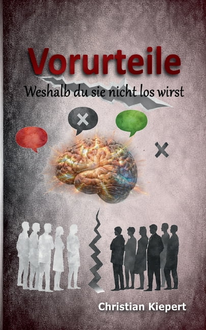 Vorurteile: Weshalb du sie nicht los wirst, (Paperback)