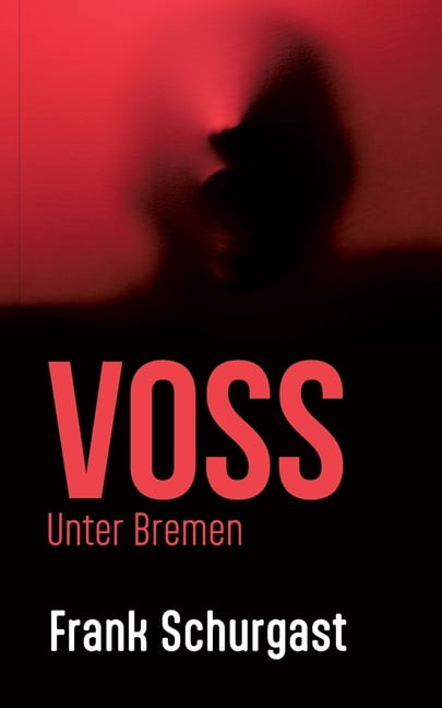 Voss: Unter Bremen, (Paperback)