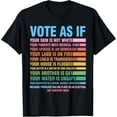 thumbnail image 1 of t-shirt Vote As If Your Skin Is Not White Human's Rights T-Shirt mens，black，women，funny，journey，Crew Neck, Short Sleeve,custom clothing patterns., 1 of 4