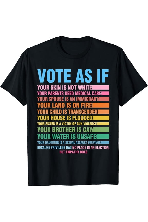 Vote As If Your Skin Is Not White Human's Rights T-Shirt