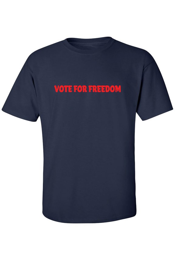 Vote For Freedom Adult Short Sleeve T-shirt