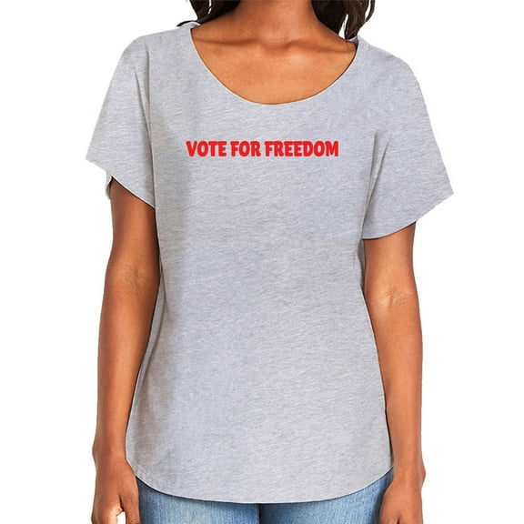 Vote For Freedom Womens Dolman Tee
