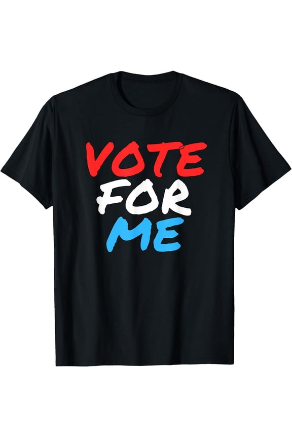 Vote For Me Election Day Student Council ApparelT-ShirtMen and women, White Black T-shirt, size: Extra large S-4XL