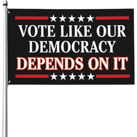Vote Like Our Democracy Depends On It Yard Flag 3x5 Banner Outdoor Tapestry Sign With 2 Grommets
