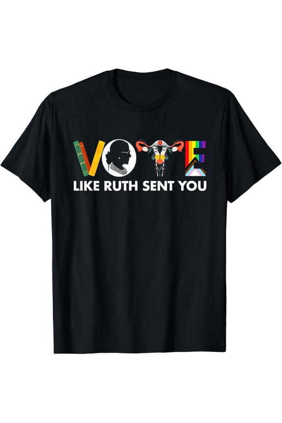 Vote Like Ruth Sent You Shirt Funny Uterus Feminist LGBT T-ShirtMen and women, Black T-shirt, size: Extra large
