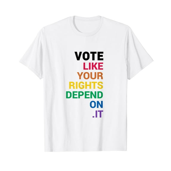 Vote Like Your Rights Depend On It LGBT Vote Elections Funny White T-Shirt Short Sleeve Tee