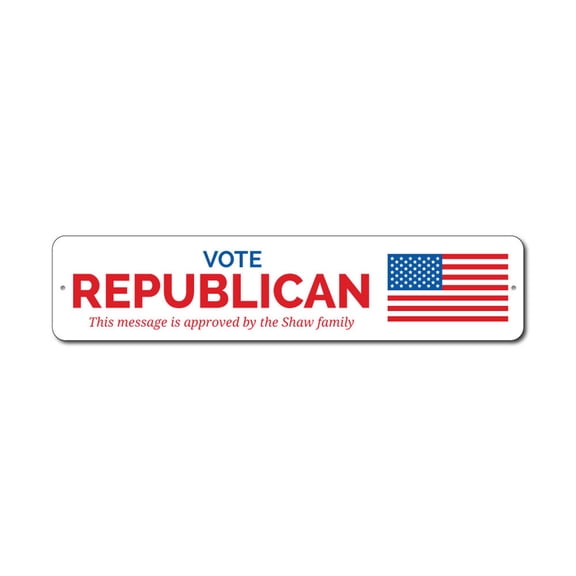 Vote Republican Sign, Political Party Sign, Election Sign, Voter Sign, Family Flag Sign Metal Aluminum Sign - 4x18 inches