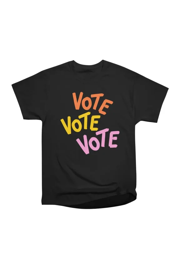 Vote Vote Vote T-Shirt Tee Gift For Him Merch For Her Apparel For Friend