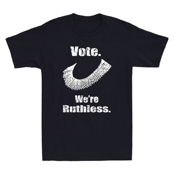Vote We're Ruthless Shirt, I Dissent Shirt Defend Roe Vs Wade 1973 Funny T-Shirt