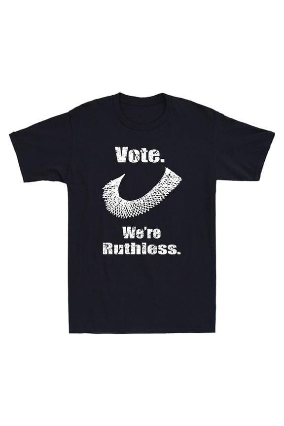 Vote We're Ruthless Shirt, I Dissent Shirt Defend Roe Vs Wade 1973 Funny T-Shirt
