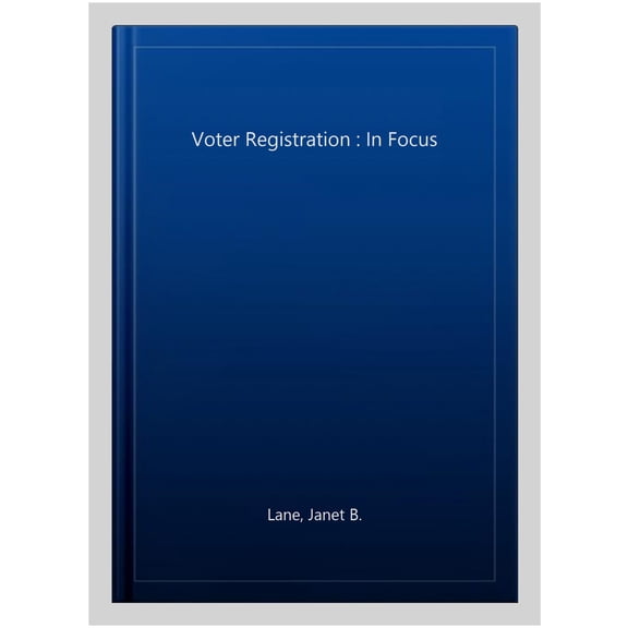 Voter Registration : In Focus