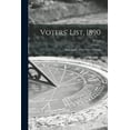 thumbnail image 1 of Voters' List, 1890 [microform] : Municipality of the Town of Picton (Paperback), 1 of 1