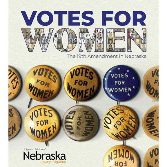 Votes for Women: The 19th Amendment in Nebraska, (Paperback)