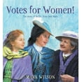 thumbnail image 1 of Votes for Women!: The Story of Nellie, Rose and Mary (Hardcover), 1 of 1