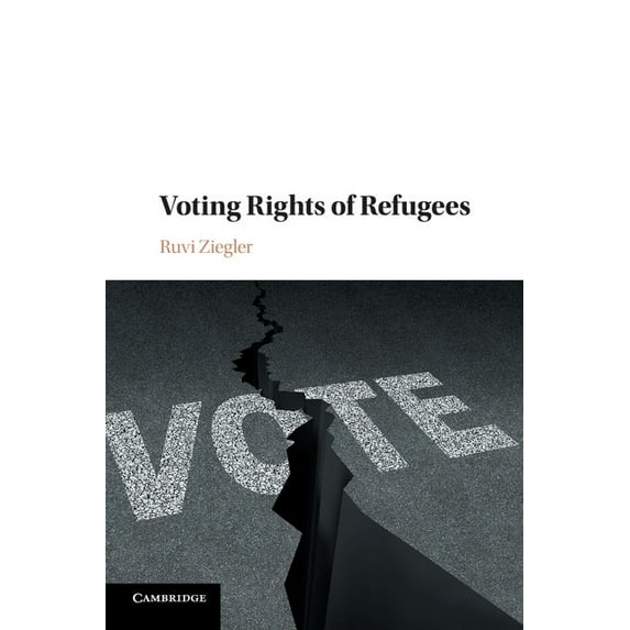 Voting Rights of Refugees, (Paperback)